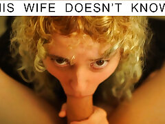Point of view &ndash; Providing the Neighbor a Blowage on the Bed - His Wifey Does not Know I suck him and give him a titjob